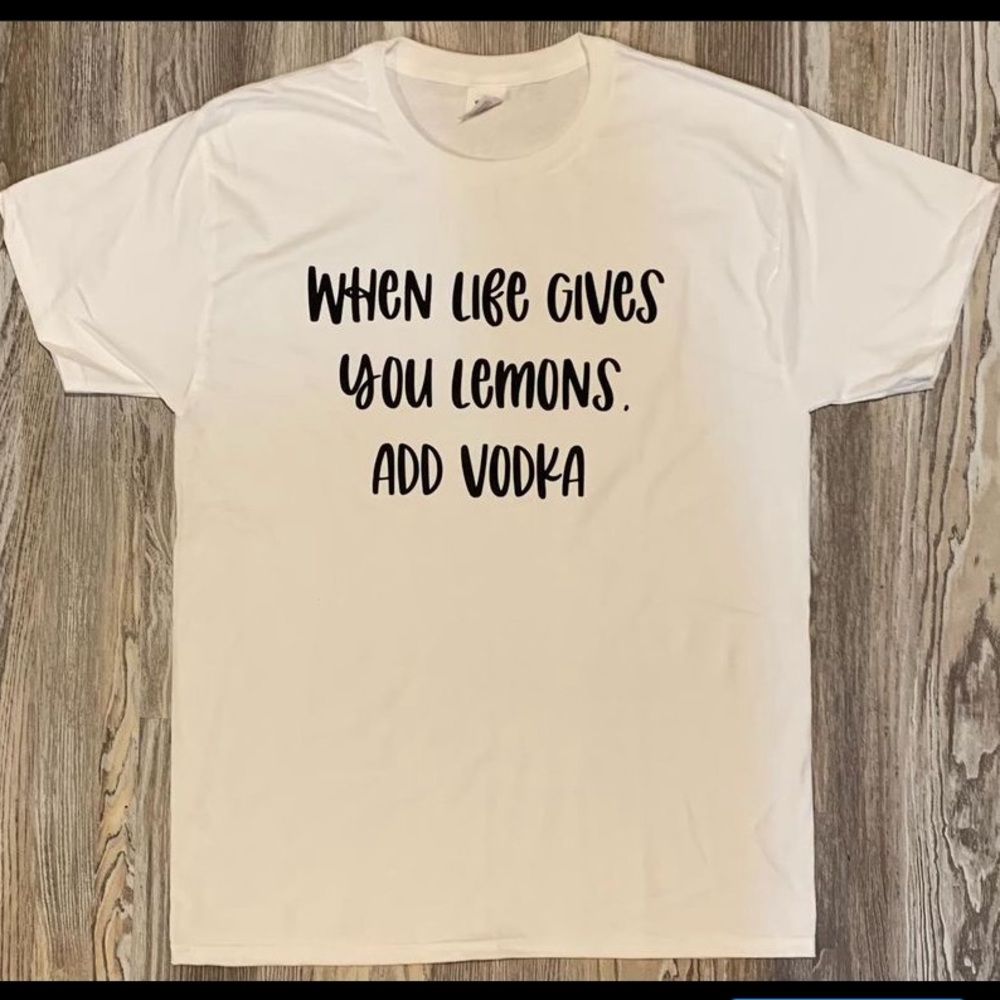 When Life Gives You Lemons Shirt